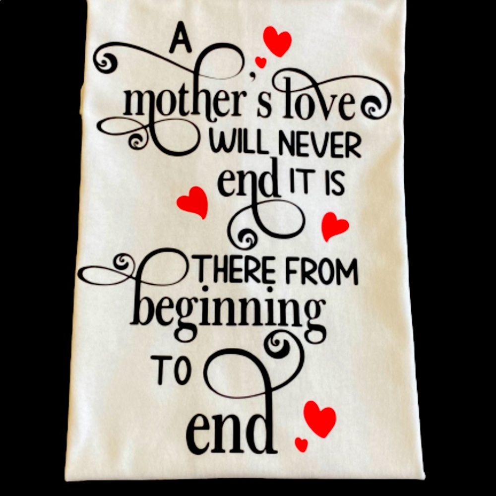 A Mother’s Love t-shirt
